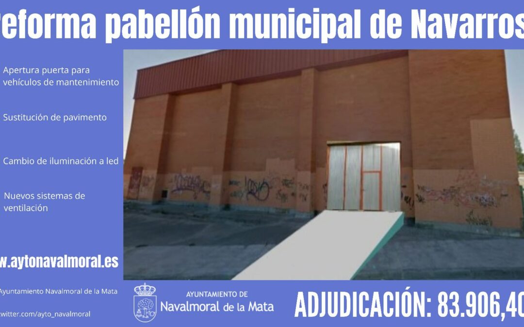 Adjudicada la obra de reforma del pabellón del barrio de Navarrosa