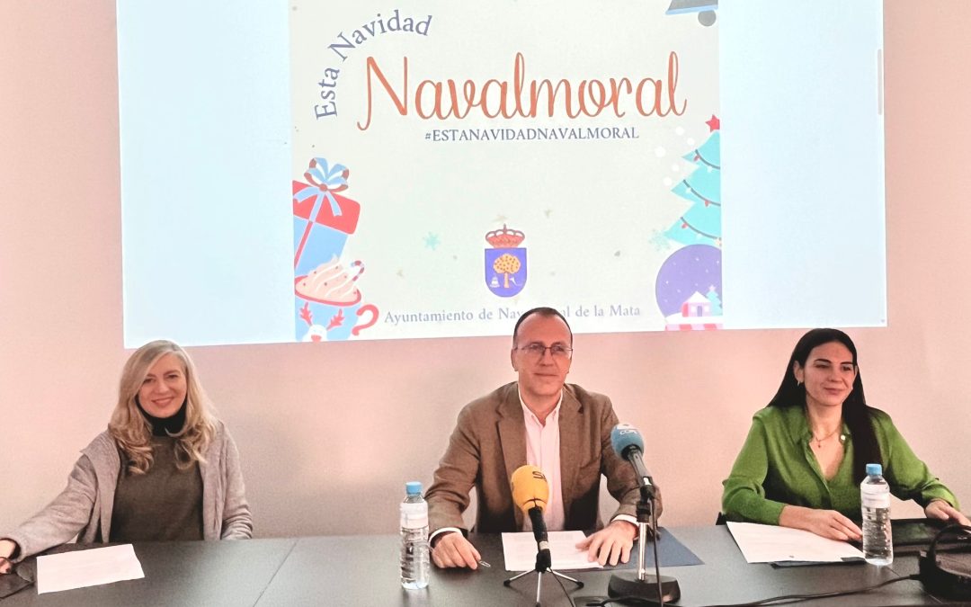 NAVALMORAL PRESENTA SU PROGRAMACIÓN DE NAVIDAD BAJO EL LEMA ‘ESTA NAVIDAD, NAVALMORAL’